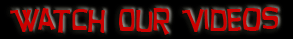 Watch Our Videos
